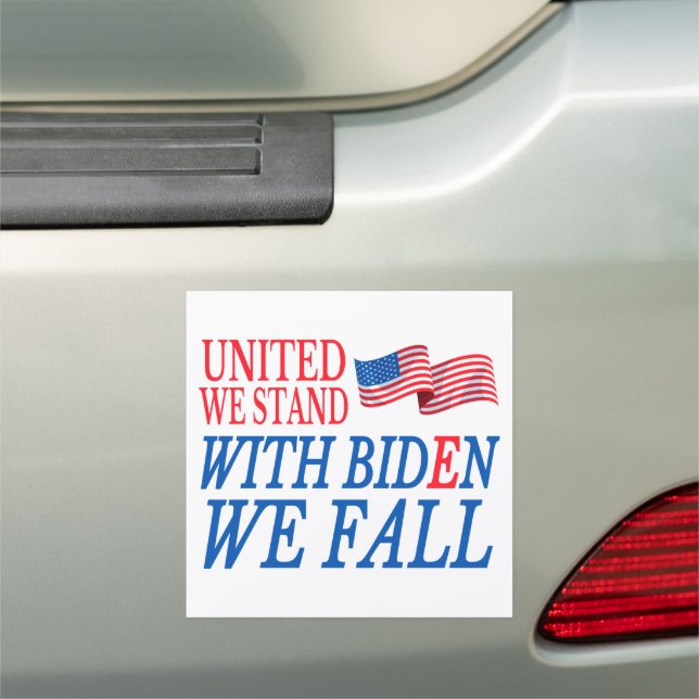 Anti Biden United We Stand With Biden We Fall Car Magnet (In Situ)