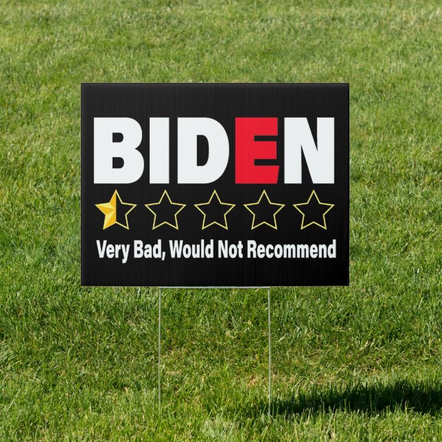 Anti- Biden Very Bad Half Star Rating Republicans Sign (Insitu)