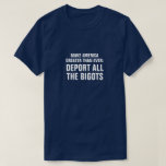 Anti Bigot T-shirt at Zazzle