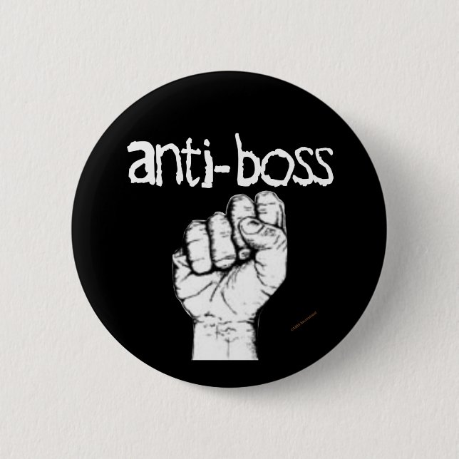 Anti Boss slave wages union workers rights labor Pinback Button (Front)