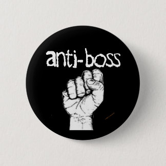 Anti Boss slave wages union workers rights labor Pinback Button