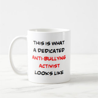 anti-bullying activist, dedicated coffee mug
