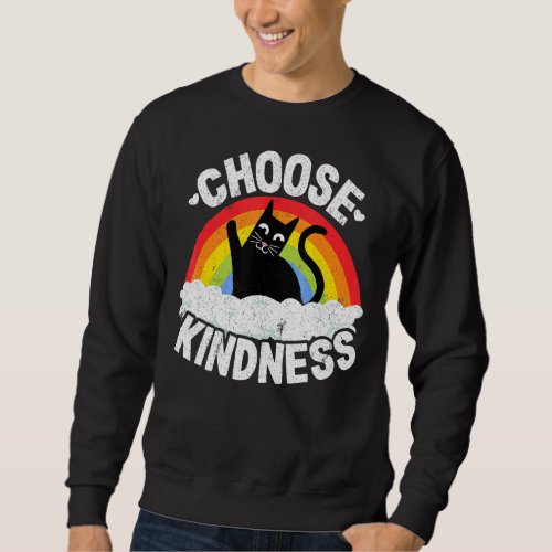 Anti Bullying Rainbow Peace Kind Hippie Cat Choose Sweatshirt