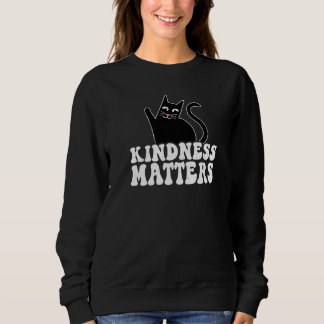 Anti Bullying Rainbow Sped Teacher Cat Kindness Ma Sweatshirt