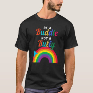 Anti Bullying Unity Day Be A Buddy Not A Bully Rai T-Shirt