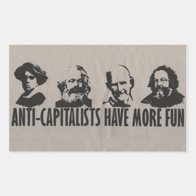 Anti-Capitalists Have More Fun - Stickers (Front)