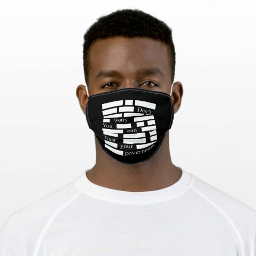 Anti Censorship Trust your Government Conspiracy Adult Cloth Face Mask