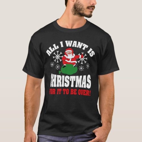 Anti Christmas Sarcasm Ugly Christmas gift T_Shirt