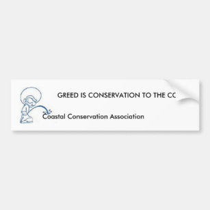 ANTI- Coastal Conservation Association... Bumper Sticker