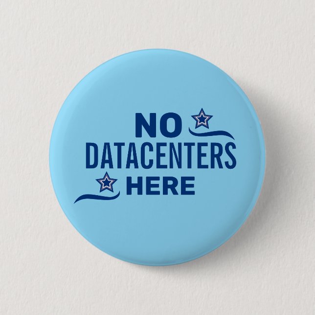 Anti Datacenter Political Button (Front)