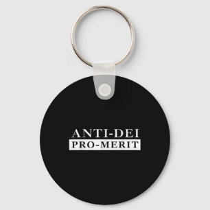Anti Dei Pro Merit Funny Keychain