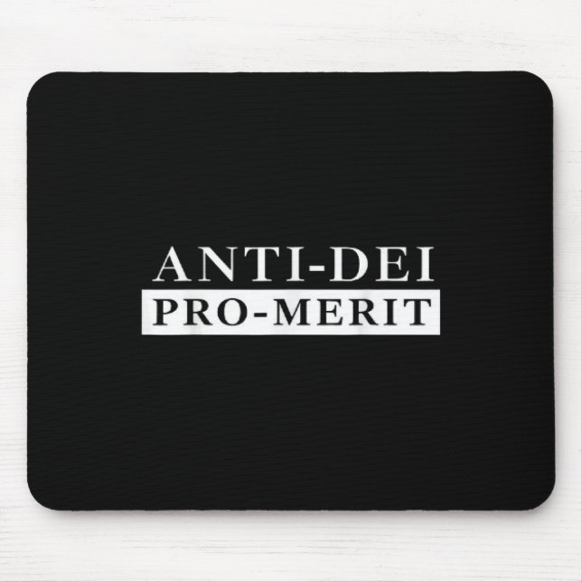 Anti Dei Pro Merit Funny  Mouse Pad (Front)