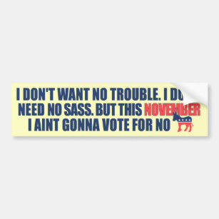Anti Democrat Anti Obama Bumper Sticker