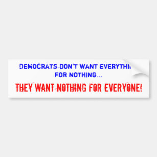 Anti Democrat Bumper Sticker