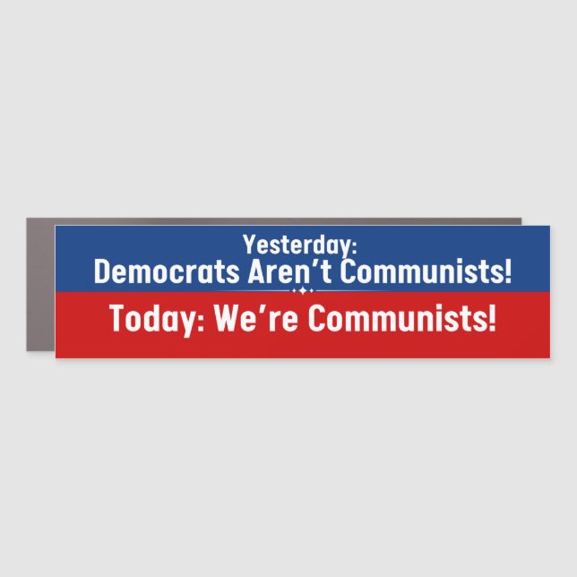 Anti-Democrat Repubublican Bumper Sticker Car Magnet (Front)