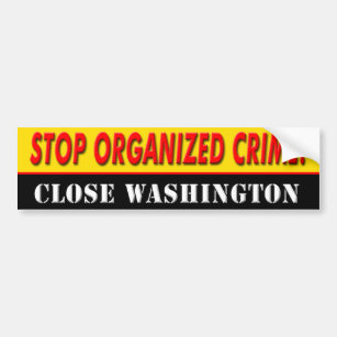 anti Democrat "Stop Organized Crime" bumpersticker Bumper Sticker