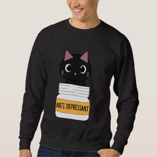 Anti Depressant Fur Cat Kitten  Loves Cat Sweatshirt