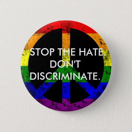 Anti Discrimination and Equality Stop the Hate Pinback Button
