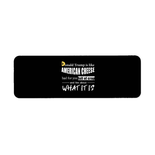 Anti Donald Trump is like American Cheese Women Label (Front)