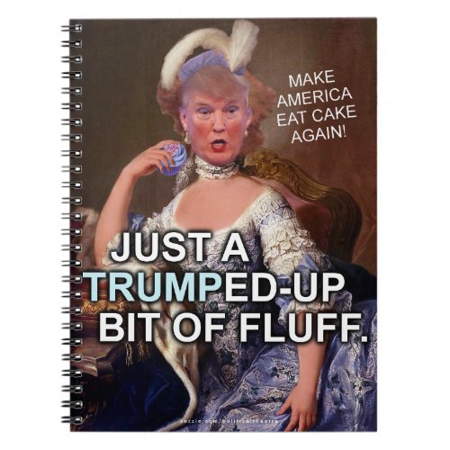 Anti Donald Trump Marie Antoinette 2016 Election Notebook