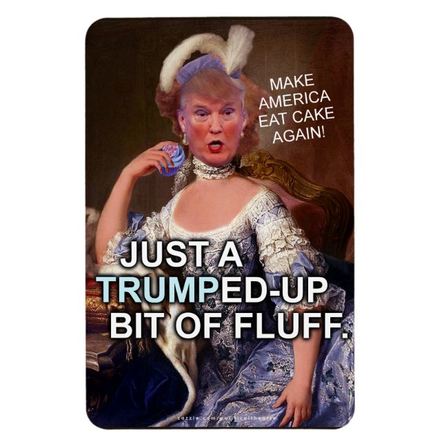 Anti Donald Trump Marie Antoinette 2020 Election Magnet (Vertical)