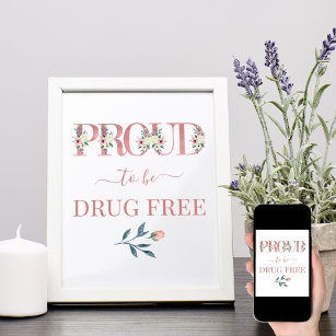 Anti Drugs Pink Floral Lette Proud to Be Drug Free Poster