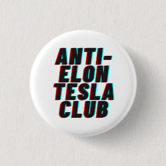 ANTI-ELON TESLA CLUB BUTTON