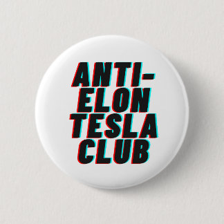 ANTI-ELON TESLA CLUB BUTTON
