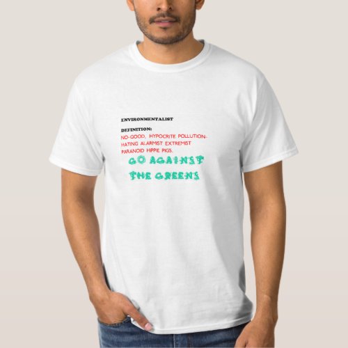 Anti_Environmental T_Shirt Pro_Pollution T_Shirt