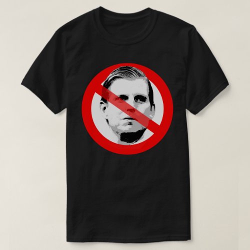 Anti Eric Trump Crossed Out Face T_Shirt
