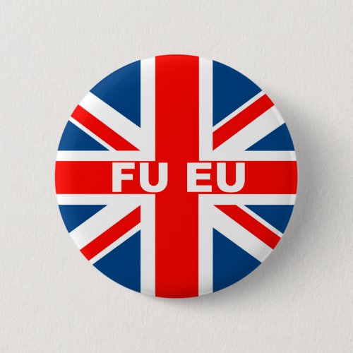 Anti EU British flag Pinback Button