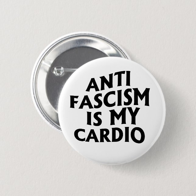 Anti Fascism is my Cardio Button (Front & Back)
