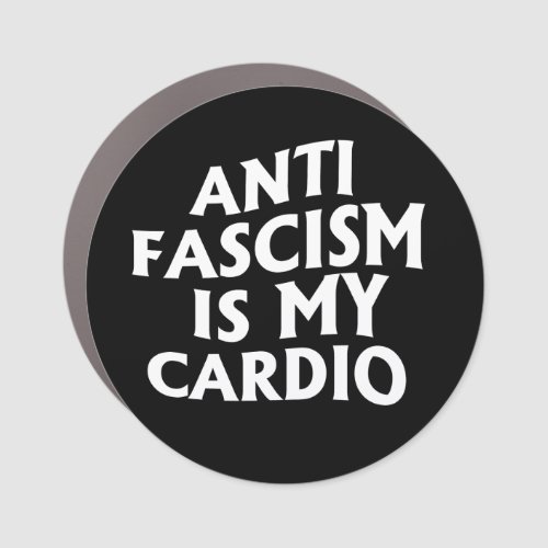 Anti Fascism is my Cardio Car Magnet