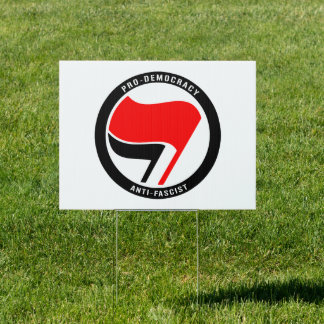 Anti-Fascism Pro Democracy Sign
