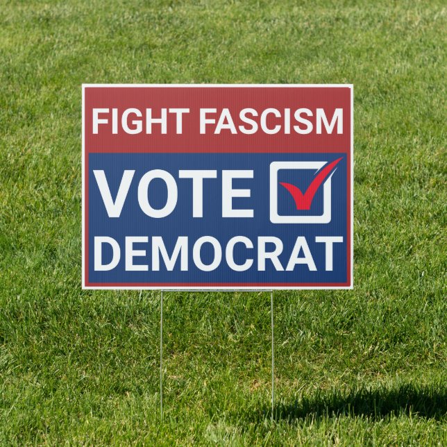 Anti-Fascism Vote Democrat - 2024 Election Sign (Insitu)