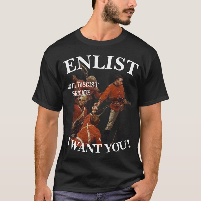 ANTI FASCIST BRIGADE ENLIST NOW FIGHT T-Shirt (Front)