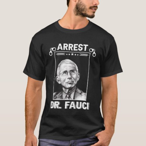 Anti Fauci  Patriotic Defund Dr Fauci Prison T_Shirt