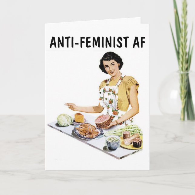 ANTI-FEMINIST AF FUNNY FRIENDSHIP GREETING CARD (Front)