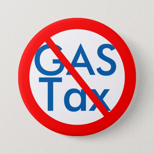 Anti Gas Tax Hikes Button