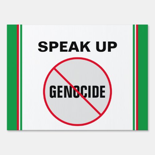 Anti_Genocide No Genocide Anywhere Speak Up Sign