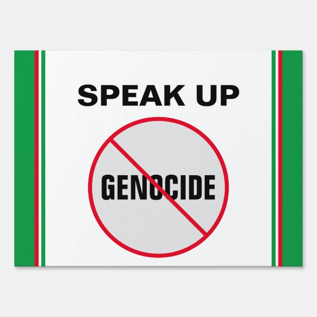 Anti-Genocide No Genocide Anywhere Speak Up Sign (Back)