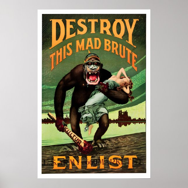 Anti-German WWI Propaganda Poster USA Destroy this (Front)