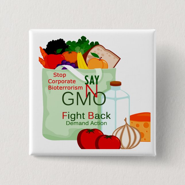 Anti-GMO Gentically Modified Food Button (Front)