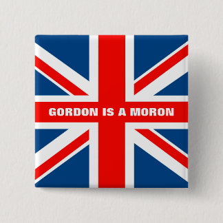 Anti Gordon Brown anti Labour Pinback Button