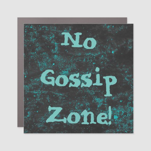 Anti_Gossip Car Magnet