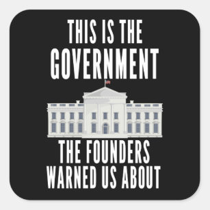 Anti Government Patriotic Americans Square Sticker