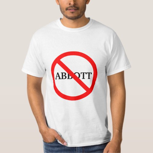 Anti Governor Greg Abbott  T_Shirt