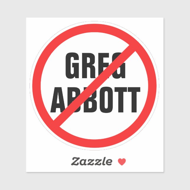 Anti Greg Abbott 2022 Governor Election Political Sticker (Sheet)