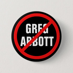 Anti Greg Abbott Texas Democrat Button