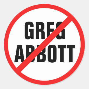 Anti Greg Abbott Vote Him Out Texas Political Classic Round Sticker